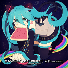 I Nyaned For Hours ( ' w'​)​‼